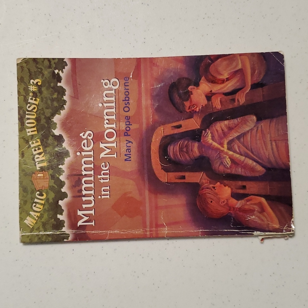 Magic Tree House # 3 - Mummies in the Morning by Mary Pope Osborne